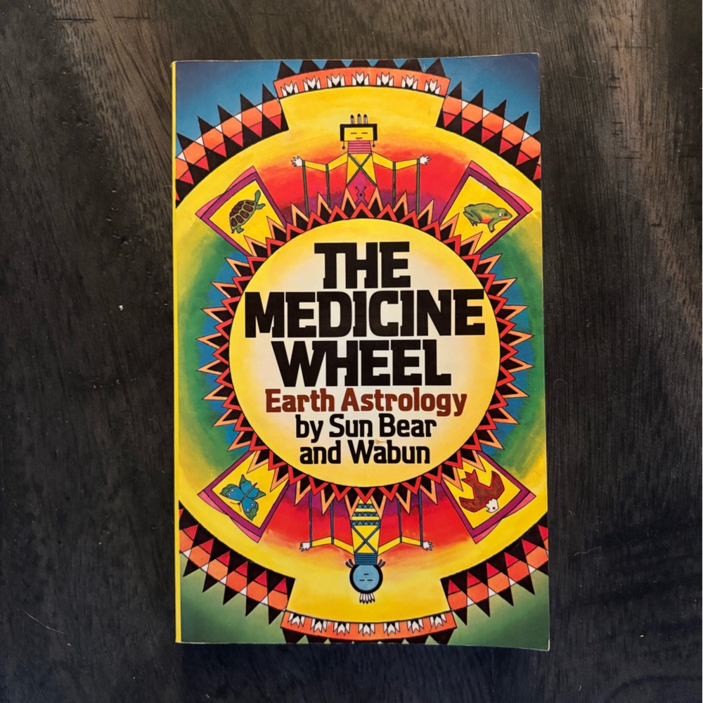 The Medicine Wheel Earth Astrology Paperback Book by Sun Bear and Wabun -1980